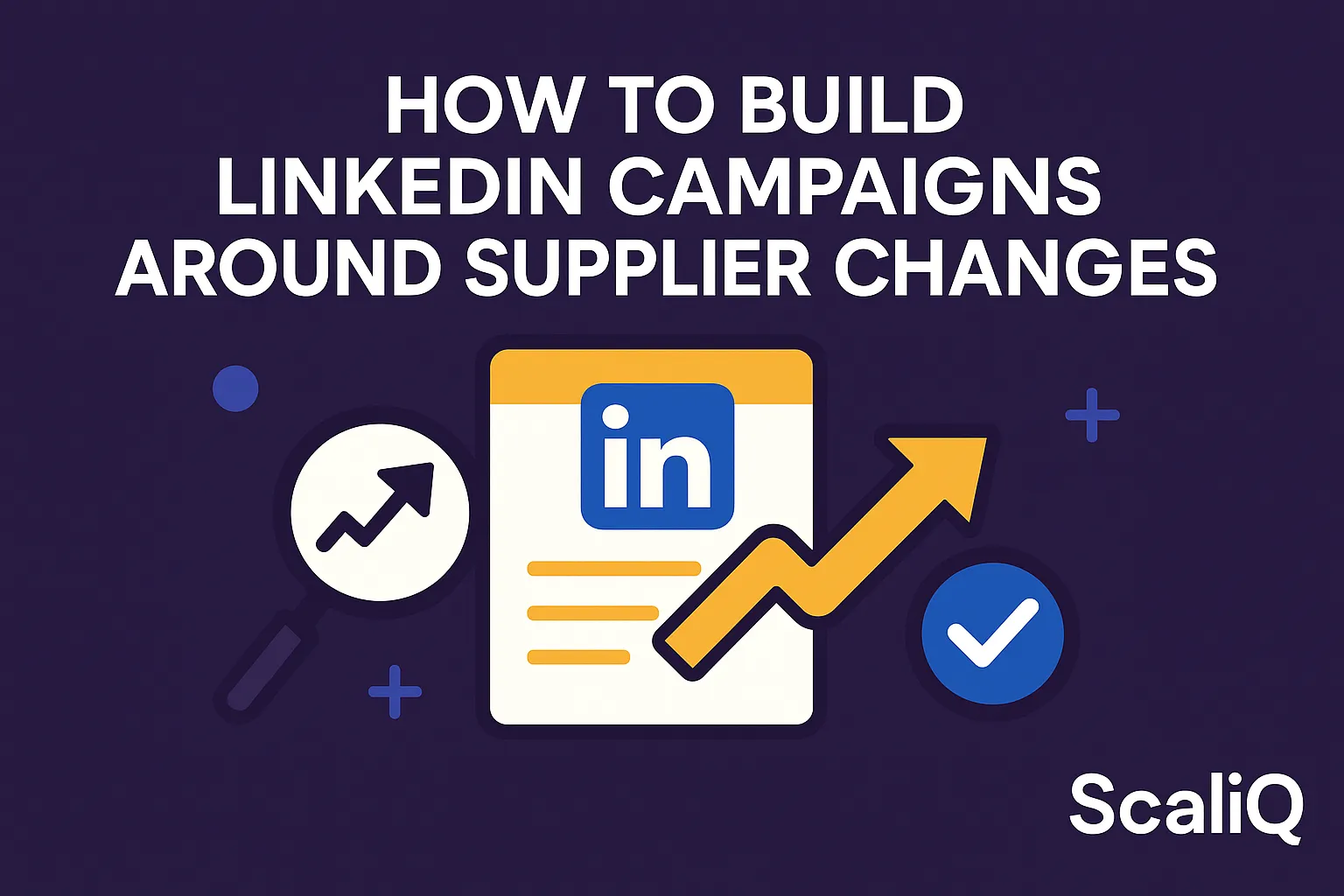 B2B marketer targeting accounts on LinkedIn after supplier change signals appear