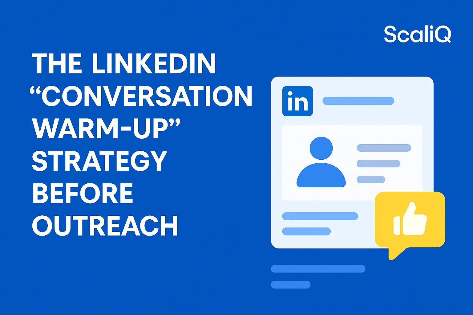 LinkedIn messaging workflow showing brief pre-outreach interactions that build familiarity and improve reply rates