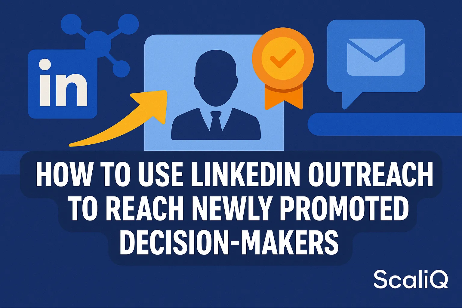 LinkedIn outreach workflow targeting newly promoted decision-makers with timely, personalized messaging