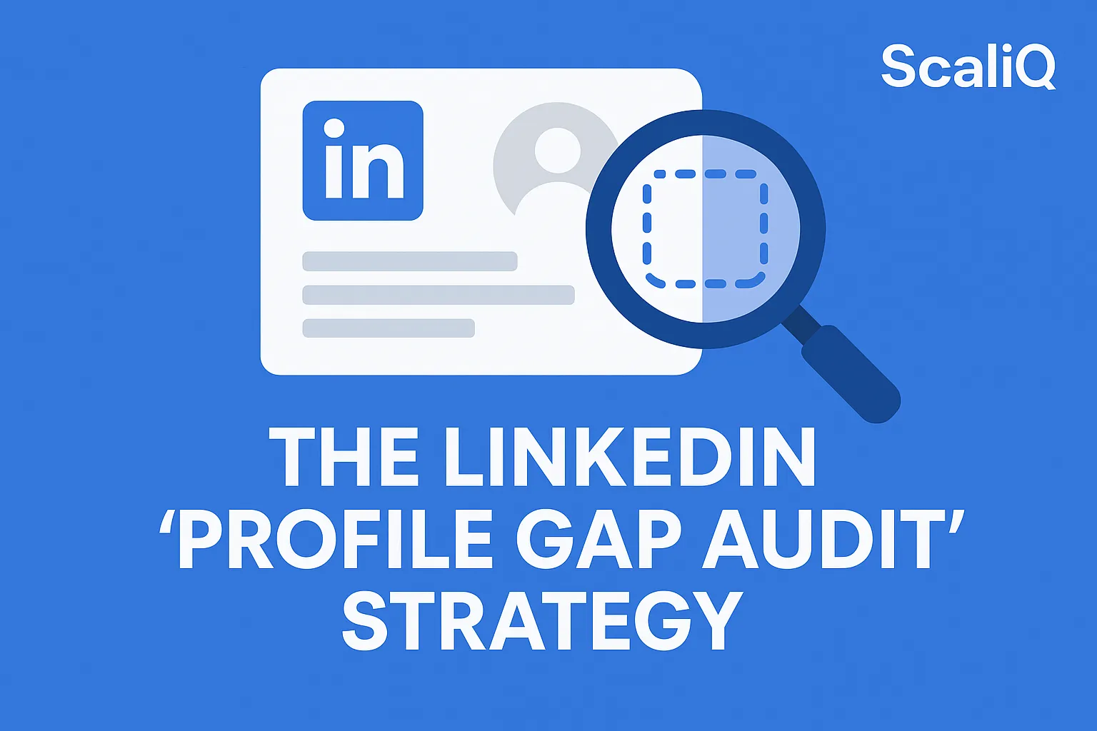 LinkedIn profile audit dashboard highlighting gaps, relevance scores, and outreach signals for personalized messaging