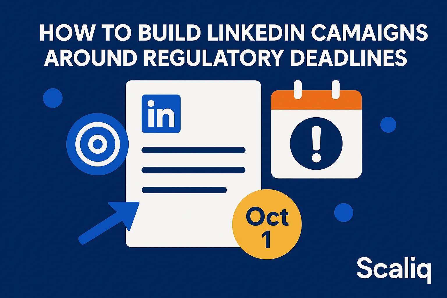 B2B marketer planning a LinkedIn outreach calendar around compliance deadlines and campaign timing