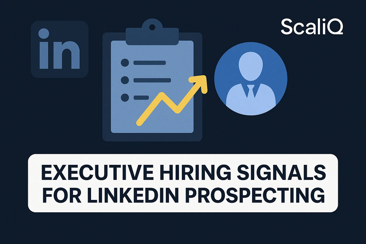 LinkedIn outreach targeting a company chart with new executive hires highlighted as buying signals