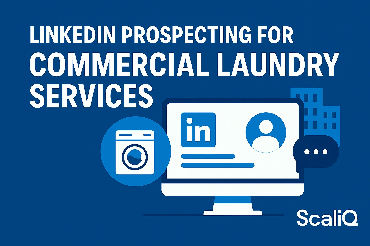 LinkedIn prospecting workflow connecting commercial laundry services with qualified business buyers